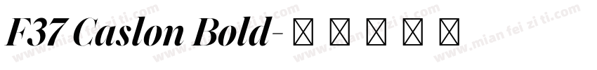 F37 Caslon Bold字体转换